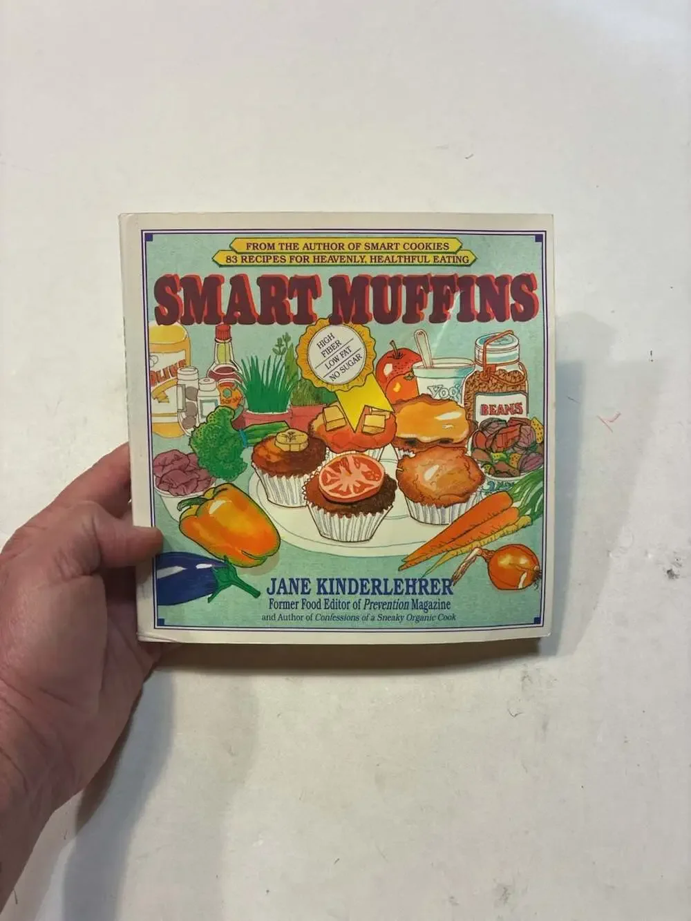 Smart Muffins: 83 Recipes for Heavenly, Healthful Eating by Jane Kinderlehrer Co